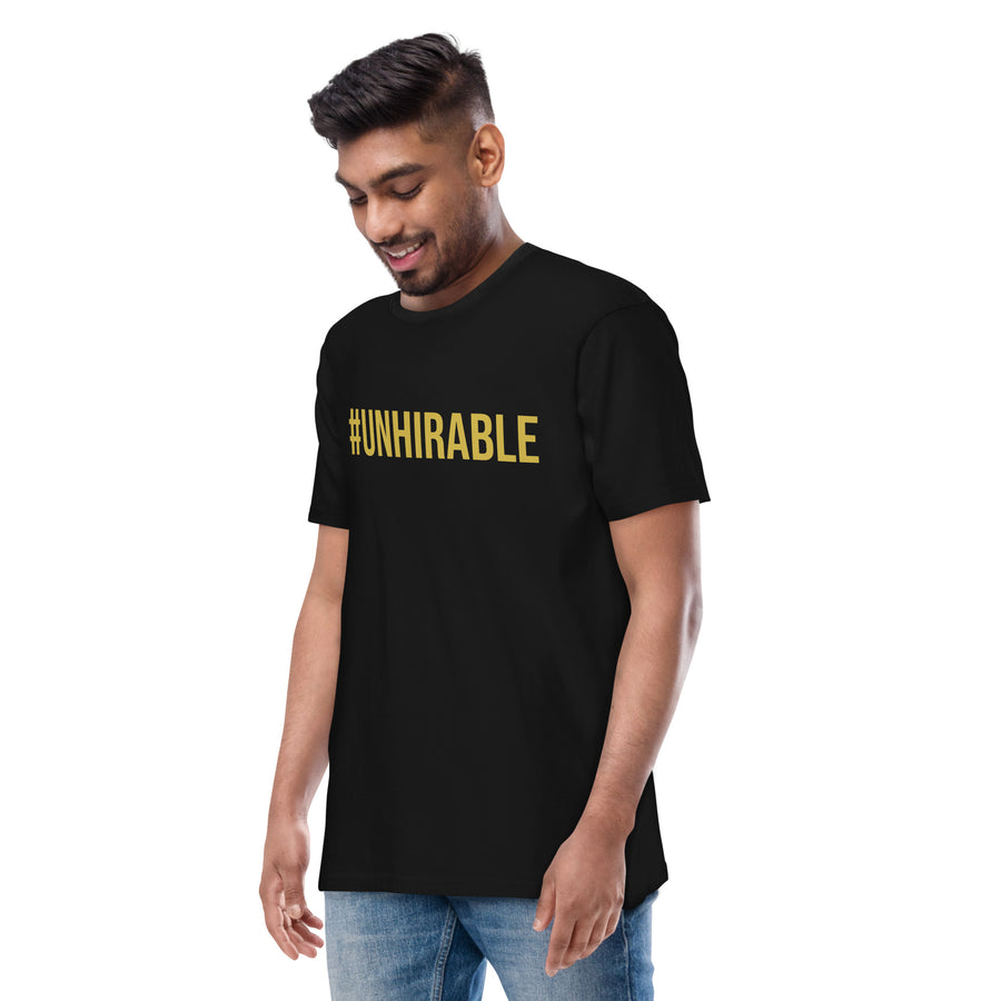 The #UNHIRABLE Tee